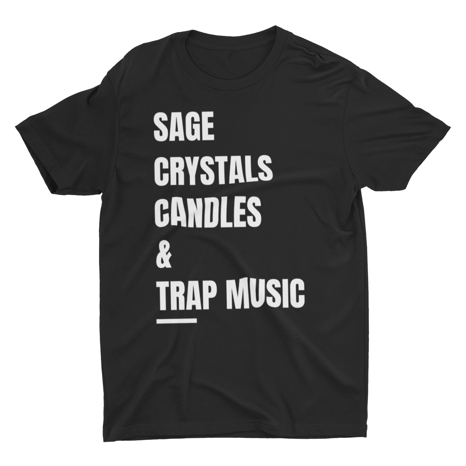 Sage, Crystals, Candles & Trap Music-Unisex Tee