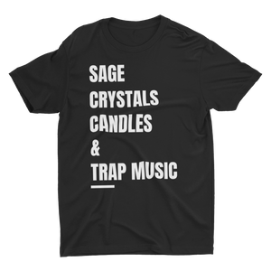 Sage, Crystals, Candles & Trap Music-Unisex Tee